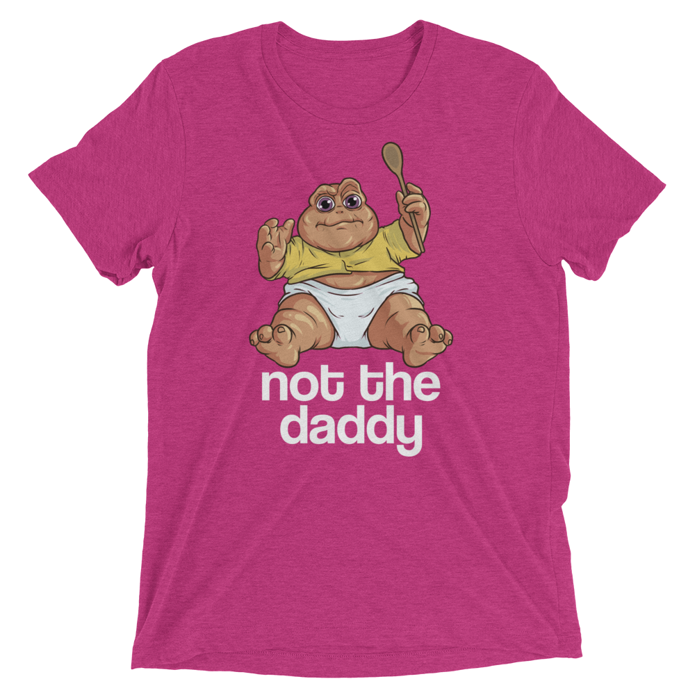 Not the Daddy (Triblend)-Triblend T-Shirt-Swish Embassy