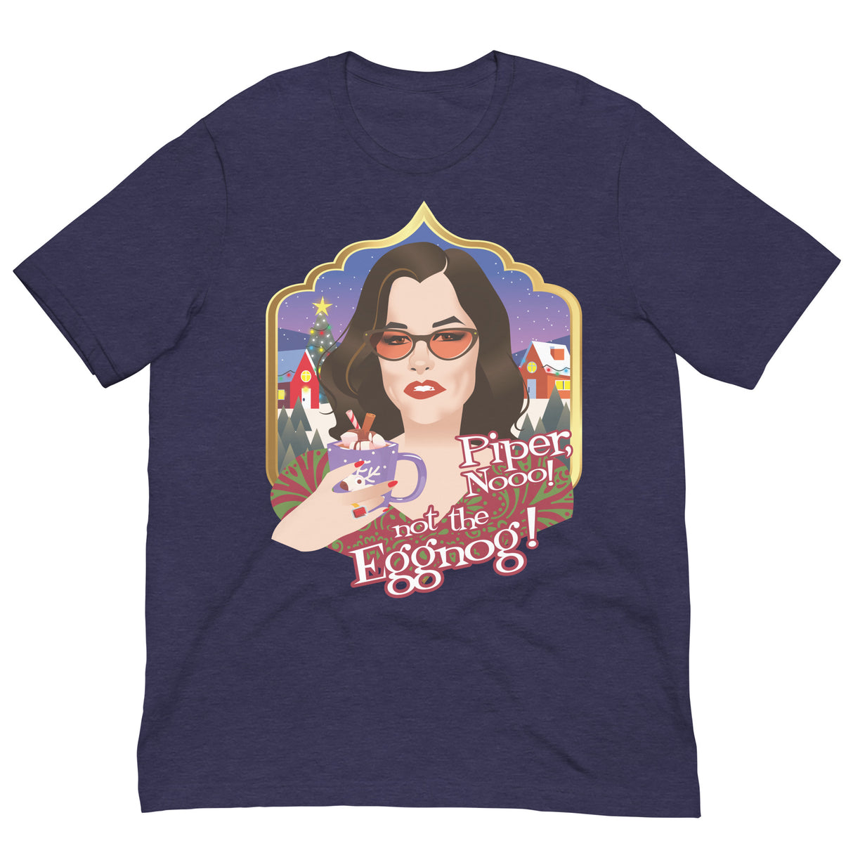 Piper Not the Eggnog!-Christmas T-Shirts-Swish Embassy