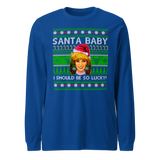 Santa Baby I Should Be So Lucky (Ugly Christmas)-T-Shirts-Swish Embassy