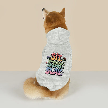 Sit Stay Slay (Pet Hoodie)-Pet Hoodie-Swish Embassy