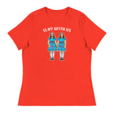 Slay With Us (Women's Relaxed T-Shirt)-Women's T-Shirts-Swish Embassy