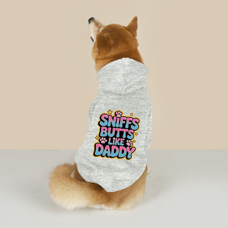 Sniffs Butts Like Daddy (Pet Hoodie)-Pet Hoodie-Swish Embassy