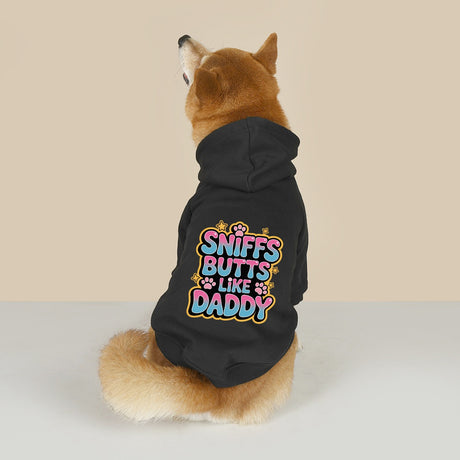 Sniffs Butts Like Daddy (Pet Hoodie)-Pet Hoodie-Swish Embassy