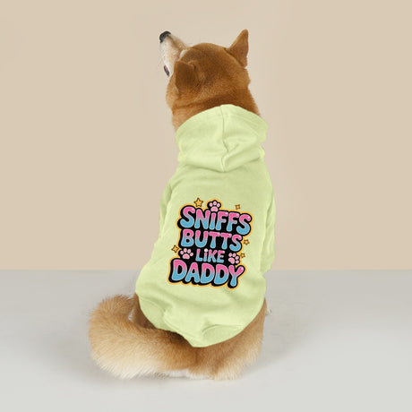 Sniffs Butts Like Daddy (Pet Hoodie)-Pet Hoodie-Swish Embassy