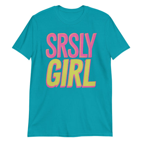 Srsly Girl-T-Shirts-Swish Embassy
