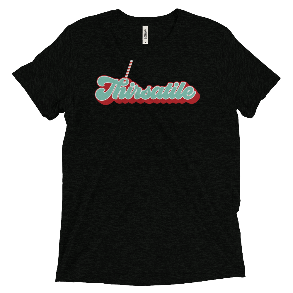 Thirsatile (Triblend)-Triblend T-Shirt-Swish Embassy