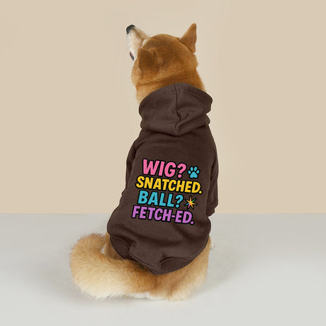 Wig Snatched Ball Fetched (Pet Hoodie)-Pet Hoodie-Swish Embassy