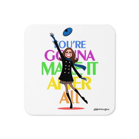 You're Gonna Make It coaster