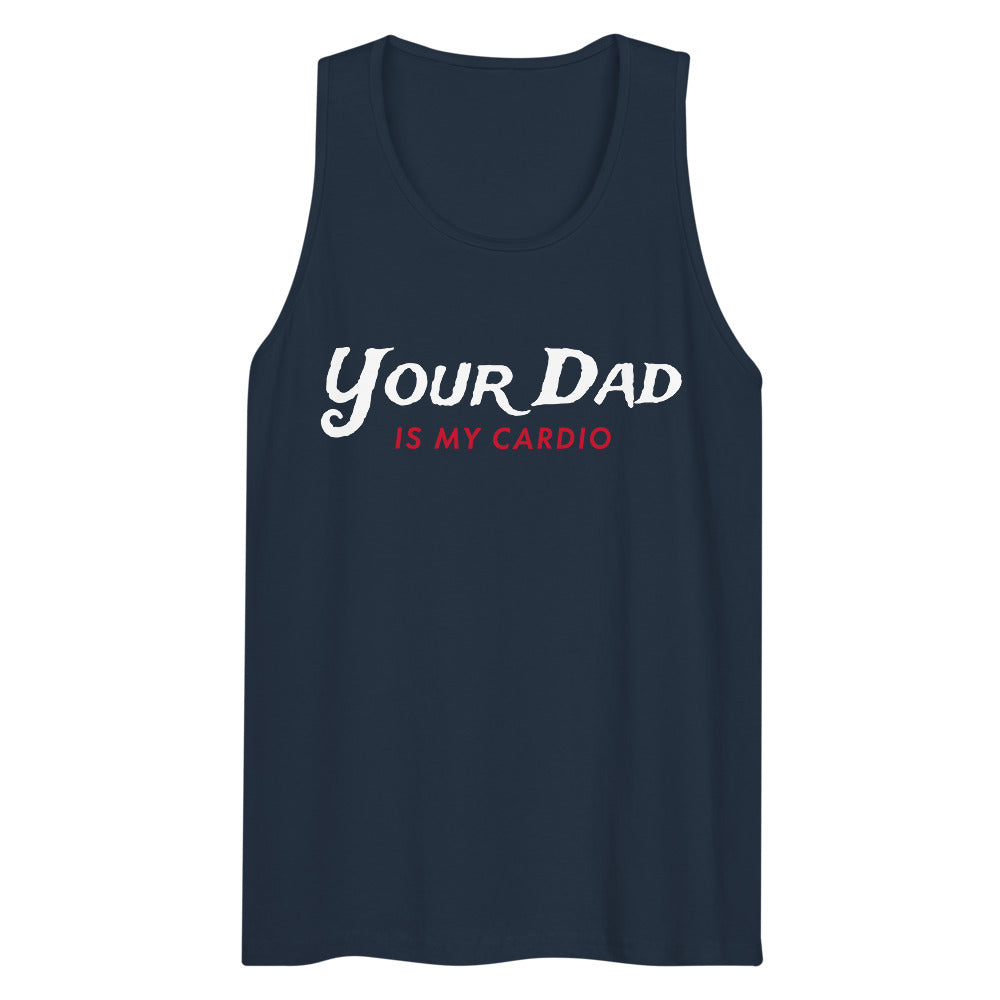 Debut garment mockup | Your Dad is my Cardio (Tank Top) | Navy