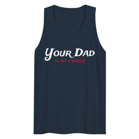 Debut garment mockup | Your Dad is my Cardio (Tank Top) | Navy
