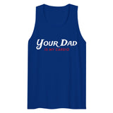 Debut garment mockup | Your Dad is my Cardio (Tank Top) | Team Royal