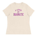 A Little Bit Dramatic (Women's Relaxed T-Shirt)-Women's T-Shirts-Swish Embassy