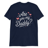 Are You My Daddy?-T-Shirts-Swish Embassy