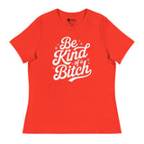 Be Kind of a B*tch (Women's Relaxed T-Shirt)-Women's T-Shirts-Swish Embassy