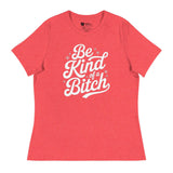 Be Kind of a B*tch (Women's Relaxed T-Shirt)-Women's T-Shirts-Swish Embassy