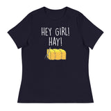 Hey Girl Hay (Women's Relaxed T-Shirt)-Women's T-Shirts-Swish Embassy