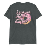 I Saw Your Hole Pic-T-Shirts-Swish Embassy