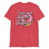 I Saw Your Hole Pic-T-Shirts-Swish Embassy
