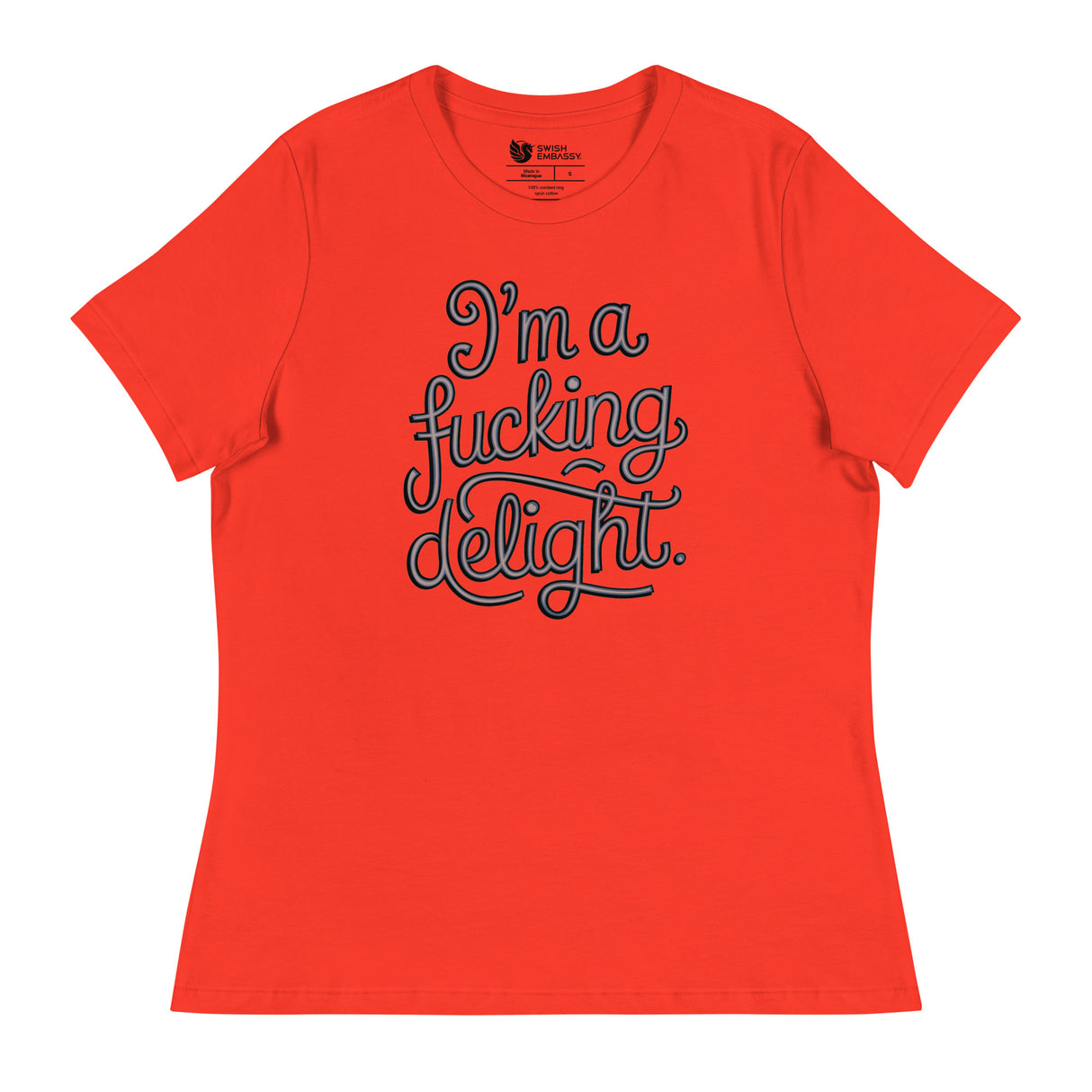I'm a F*cking Delight (Women's Relaxed T-Shirt)-Women's T-Shirts-Swish Embassy
