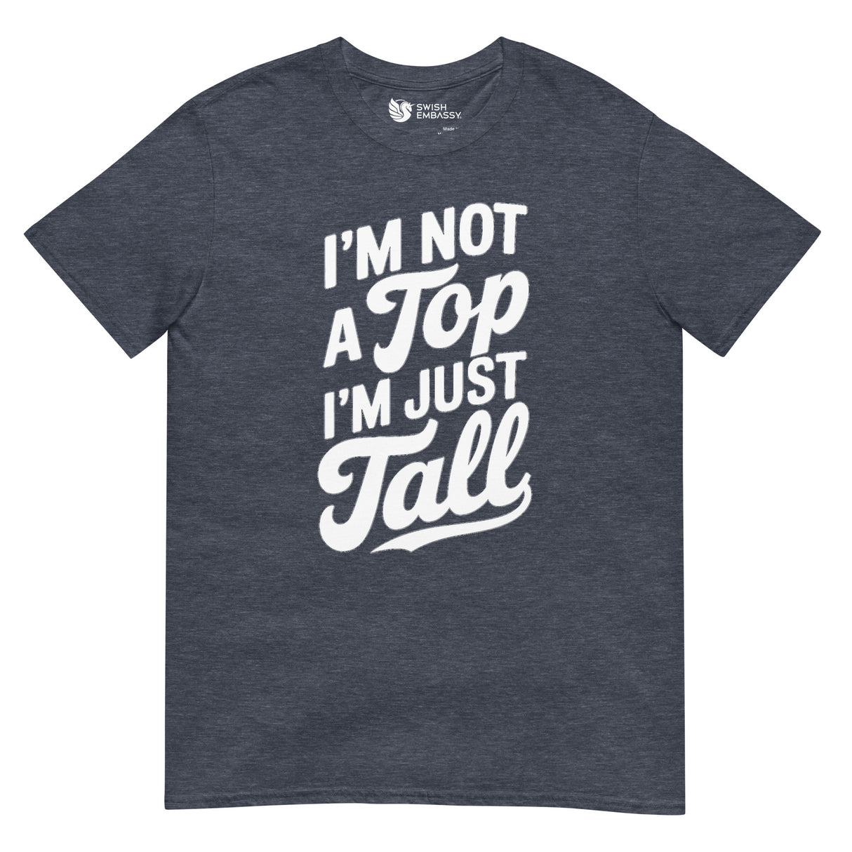 I'm Not a Top-T-Shirts-Swish Embassy