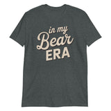 In My Bear Era-T-Shirts-Swish Embassy