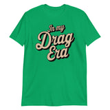 In My Drag Era-T-Shirts-Swish Embassy