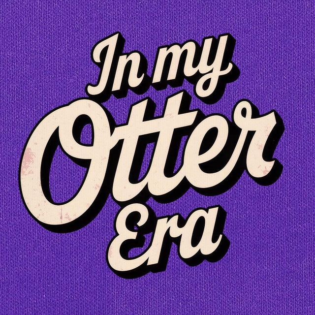 In My Otter Era-T-Shirts-Swish Embassy