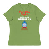 Little Engine That Can't Even (Women's Relaxed T-Shirt)-Women's T-Shirts-Swish Embassy