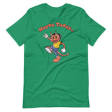 Maybe Today-T-Shirts-Swish Embassy