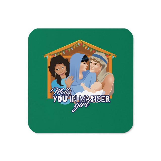 Debut garment mockup | Molly, you in manger girl! (Coaster) | Default