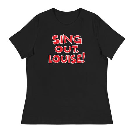 Sing Out Louise! (Women's Relaxed T-Shirt)-Women's T-Shirts-Swish Embassy
