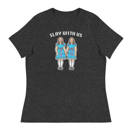 Slay With Us (Women's Relaxed T-Shirt)-Women's T-Shirts-Swish Embassy