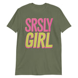 Srsly Girl-T-Shirts-Swish Embassy