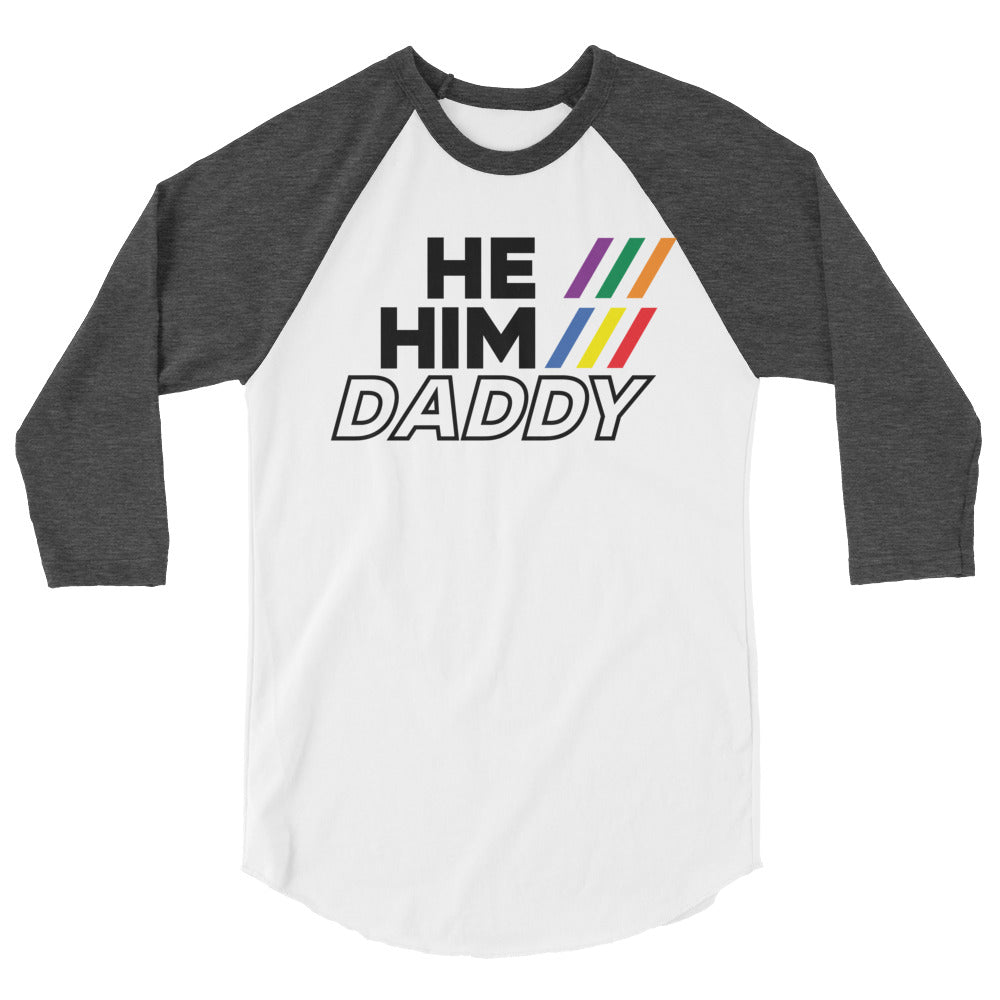 He/Him/Daddy (Raglan) - White/Heather Charcoal