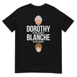 Dorothy in the Streets, Blanche in the Sheets (Daily Dozen) - Black