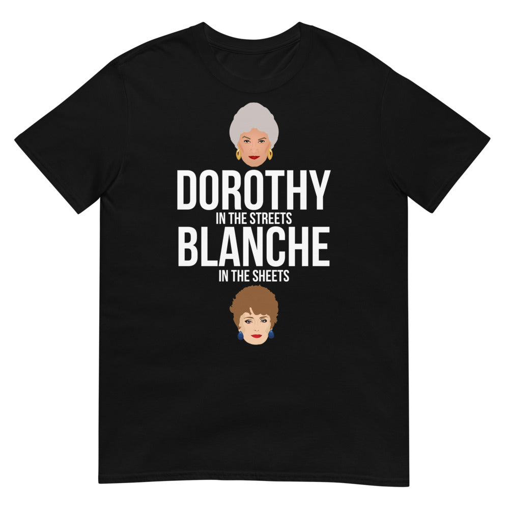 Dorothy in the Streets, Blanche in the Sheets (Daily Dozen) - Black
