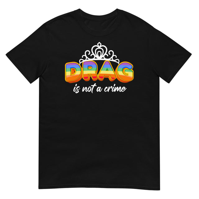 Drag is not a Crime (Daily Dozen) - Black