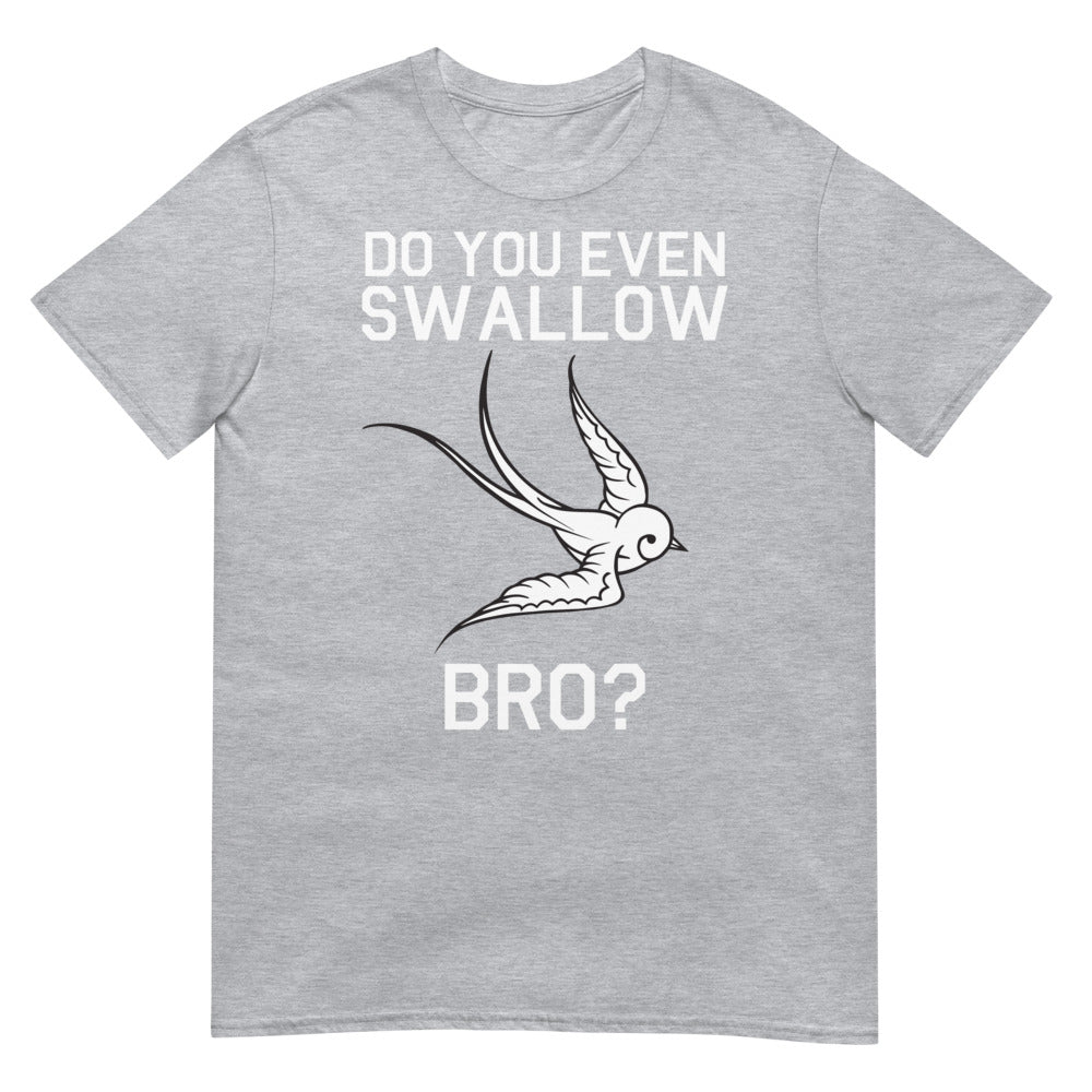 Do You Even Swallow, Bro? (Daily Dozen) - Sport Grey