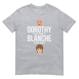 Dorothy in the Streets, Blanche in the Sheets (Daily Dozen) - Sport Grey