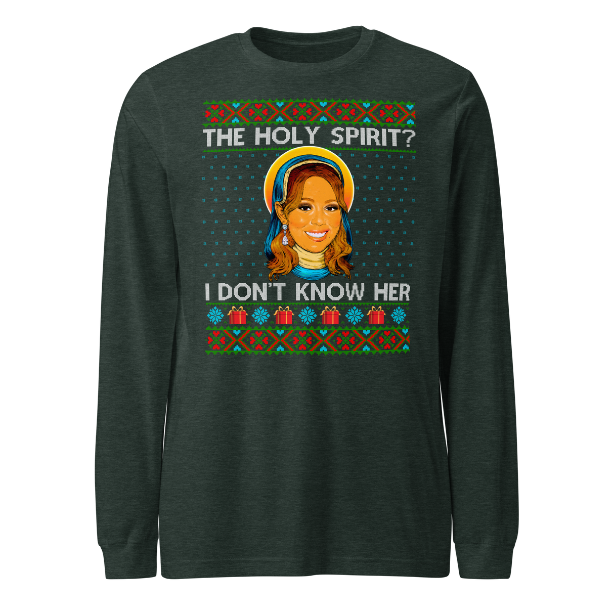 Holy Spirit? I Don't Know Her (Ugly Christmas)