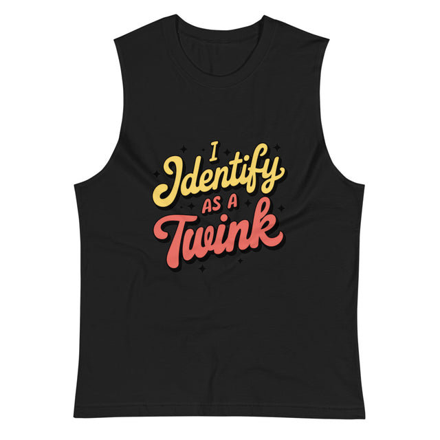 I Identify as a Twink (Muscle Shirt) - Black