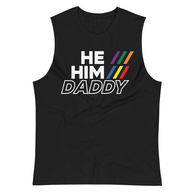 He/Him/Daddy (Muscle Shirt) - Black