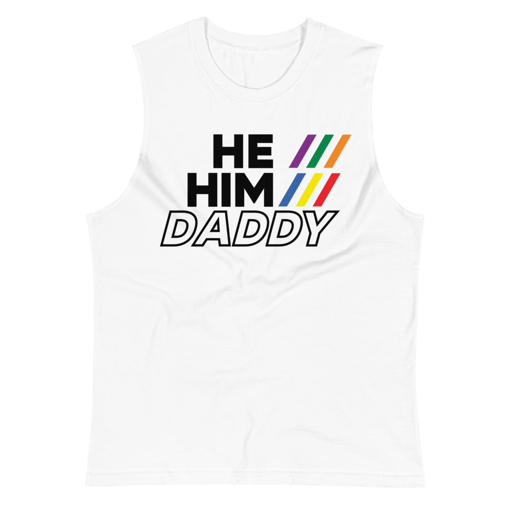 He/Him/Daddy (Muscle Shirt) - White