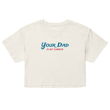 Debut garment mockup | Your Dad is my Cardio (Crop Top) | Ecru