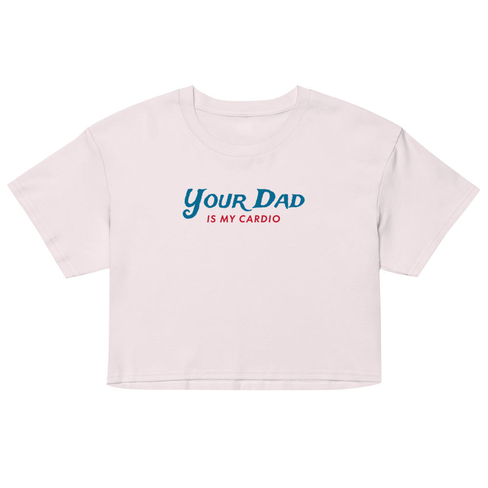 Debut garment mockup | Your Dad is my Cardio (Crop Top) | Orchid