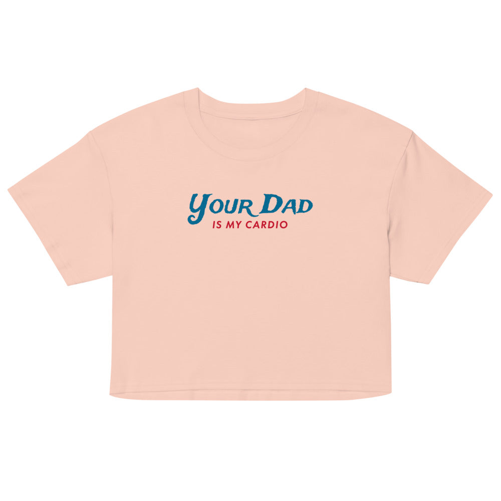 Debut garment mockup | Your Dad is my Cardio (Crop Top) | Pale Pink