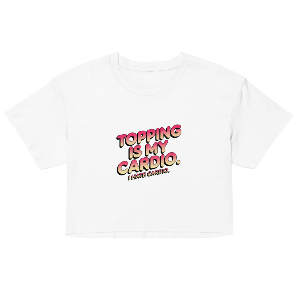 Debut garment mockup | Topping Is My Cardio (Crop Top) | White