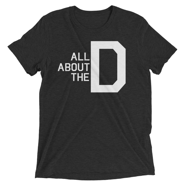 All About the D (Retail Triblend)-Triblend T-Shirt-Swish Embassy