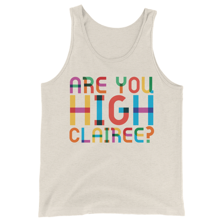 Are You High Clairee? (Tank Top)-Tank Top-Swish Embassy