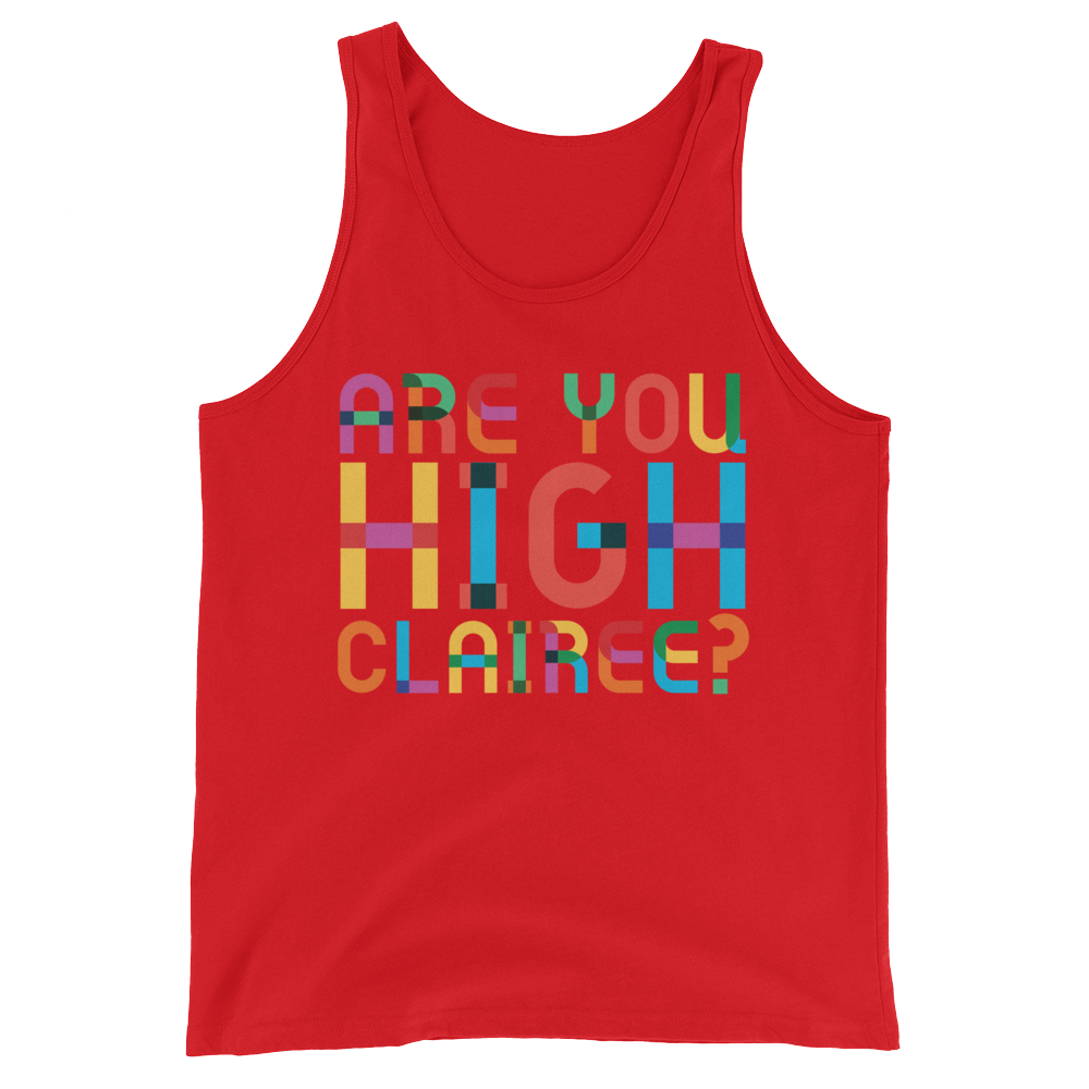 Are You High Clairee? (Tank Top)-Tank Top-Swish Embassy